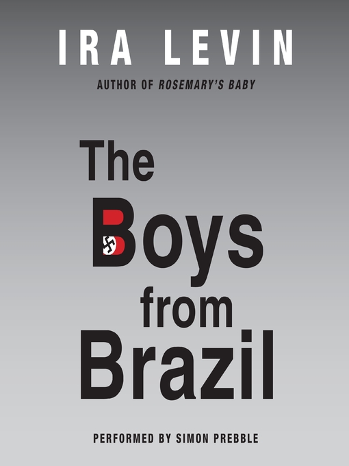 Title details for The Boys from Brazil by Ira Levin - Wait list